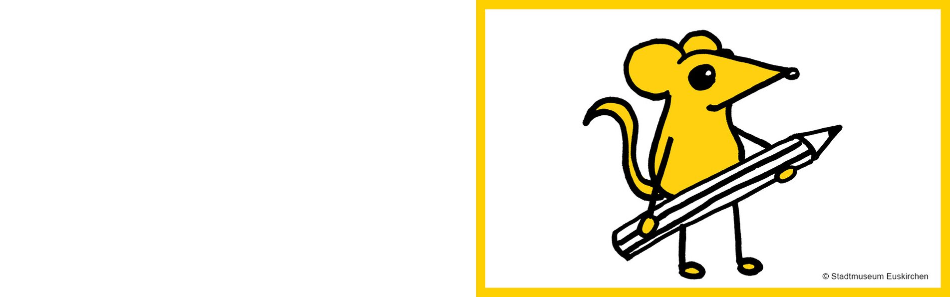 Museumsmaus | Interaktive Kunstausstellung | Mach dir ein Bild | Stadtmuseum | Euskirchen Museumsmaus | Interaktive Kunstausstellung | Mach dir ein Bild | Stadtmuseum | Euskirchen