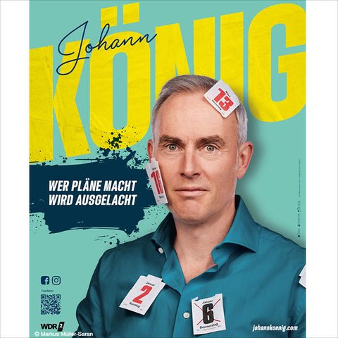 Johann König | Komiker | Wer Pläne macht | Stadttheater | Euskirchen
