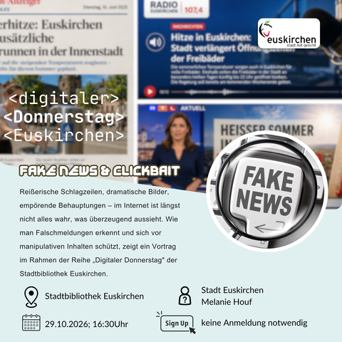 Digitaler Donnerstag | Fake News | Clickbait | Stadtbibliothek | Euskirchen Digitaler Donnerstag | Fake News | Clickbait | Stadtbibliothek | Euskirchen