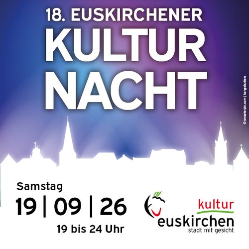 18. Euskirchener Kulturnacht | Stadtbetrieb Kultureinrichtungen | Euskirchen 18. Euskirchener Kulturnacht | Stadtbetrieb Kultureinrichtungen | Euskirchen