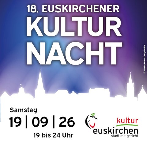 18. Euskirchener Kulturnacht | Stadtbetrieb Kultureinrichtungen | Euskirchen 18. Euskirchener Kulturnacht | Stadtbetrieb Kultureinrichtungen | Euskirchen