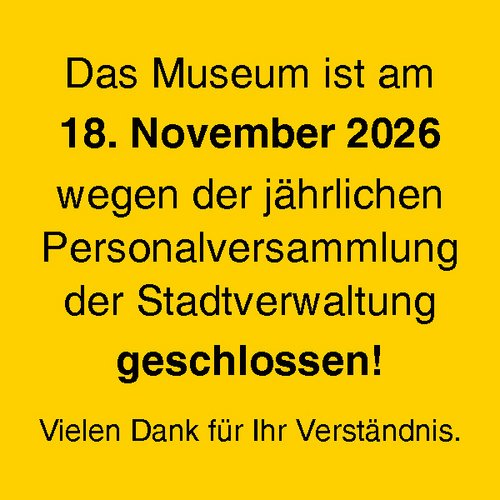Geschlossen wegen Personalversammlung | 18.11.2026 | Stadtmuseum | Euskirchen Geschlossen wegen Personalversammlung | 18.11.2026 | Stadtmuseum | Euskirchen