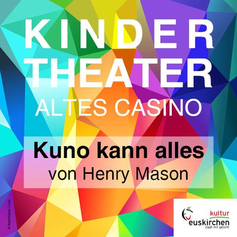 Kindertheater | Euskirchen | Altes Casino | Kuno kann alles